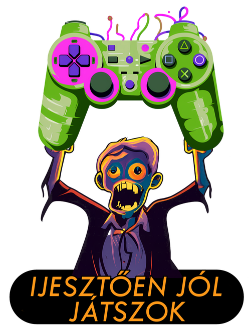Ijesztően jól játszok