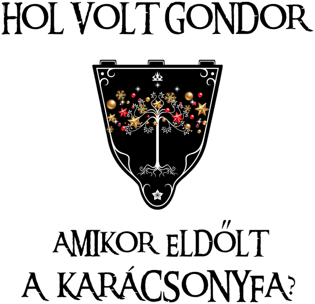 Hol volt Gondor? (karácsonyfa)