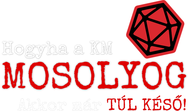 Hogyha a kalandmester mosolyog...