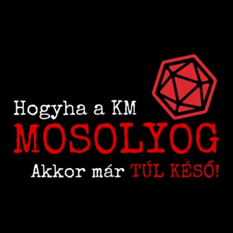 Hogyha a kalandmester mosolyog...