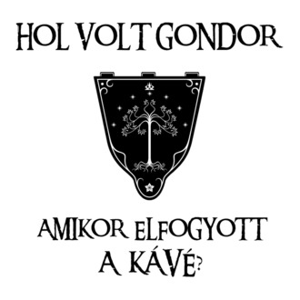 Hol volt Gondor? (kávé)