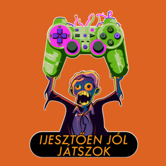 Ijesztően jól játszok